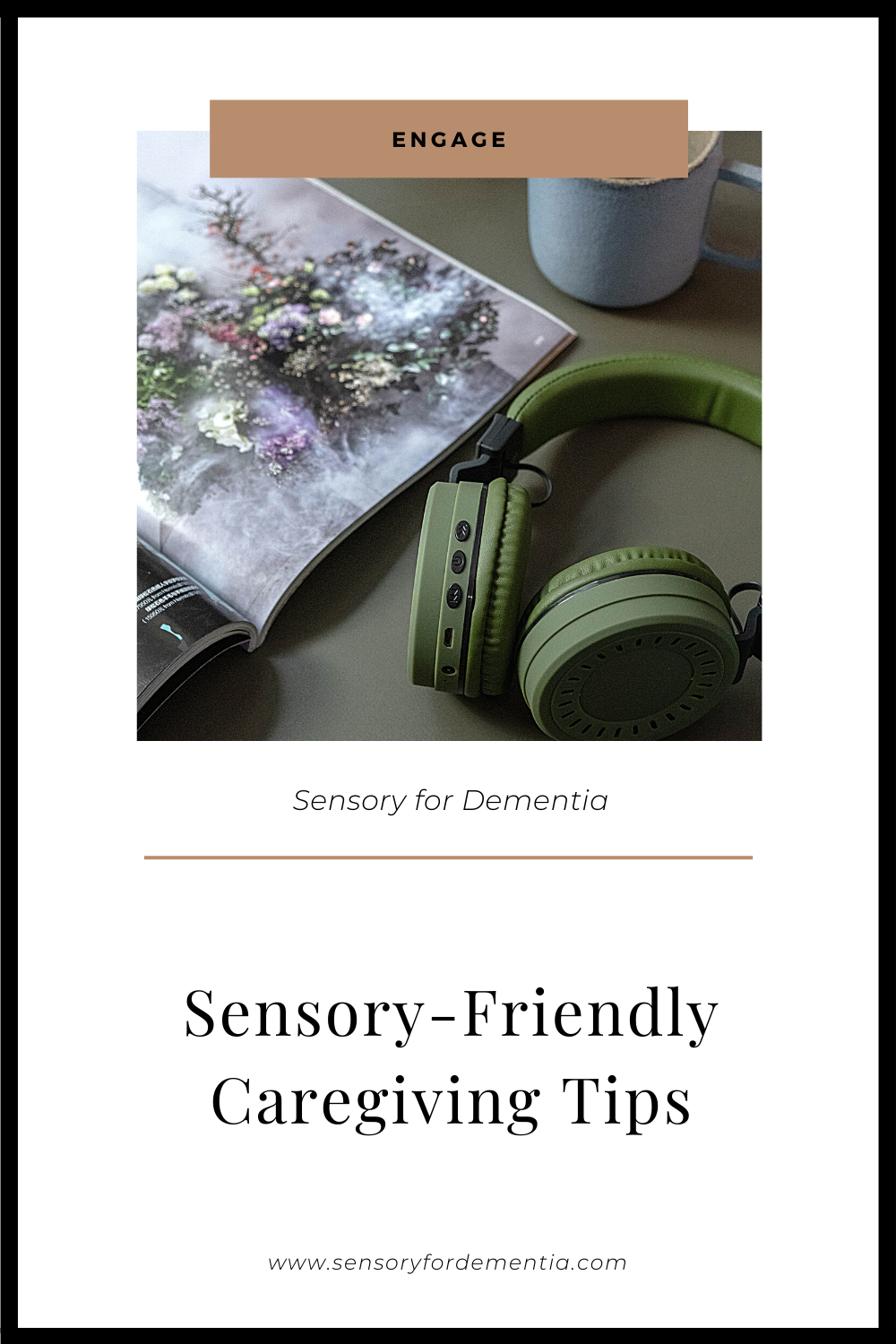 Sensory-Friendly Caregiving Tips - Sensory For Dementia